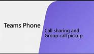 How to share calls for group pickup in Microsoft Teams