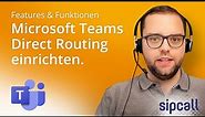 Microsoft Teams-Telefonie – Direct Routing einrichten
