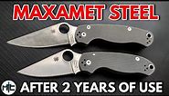 MAXAMET Steel - 2 Years of Use