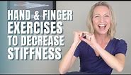 Hand and Finger Exercises to Decrease Stiffness: Real Time Routine for BOTH Hands