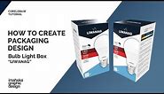 Learn to Create the Perfect Packaging for Standard LED Lightbulbs- Step by Step with Coreldraw 2020