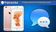 Iphone 6s: How to Change Text Messages Notification Sound - Fliptroniks.com