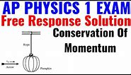 AP Physics 1 Exam Free Response Solution (Conservation Of Momentum)