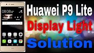 Huawei P9 Lite Lcd Light Solution