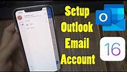 How to Setup Outlook Email Account on iPhone (iOS 16)
