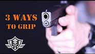 Handgun 101: Three Ways to Grip Your Pistol [Two-Handed Precision, CQB/Compact & One Handed]