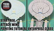 How to Paint a Galaxy Class Ship For Star Trek Attack Wing