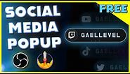 How to: Social Media Pop Up (OBS & StreamElements) FREE DOWNLOAD & Tutorial