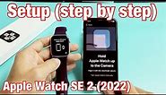 Apple Watch SE 2 (2022): How to Setup (step by step)