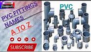PVC fittings names ! All types of plumbing related material A to Z.