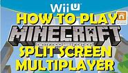 How To: Minecraft WiiU Split-Screen Multiplayer
