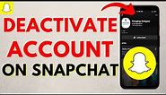 How to Temporarily Deactivate Snapchat Account