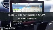 10 Best GPS Tablets For Navigation Guide In 2024 - Tablet Geeky
