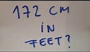 172 cm in feet?