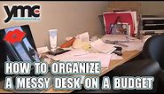 How to Organize a Messy Desk On a Budget