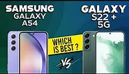 Galaxy A54 VS Galaxy S22 Plus 5G - Full Comparison ⚡Which one is Best