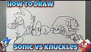 HOW TO DRAW SONIC VS KNUCKLES | Sonic The Hedgehog | Step By Step #drawing #sonic