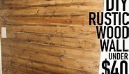 DIY Rustic Wood Wall Under $40