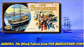 AURORA The Black Falcon 1:100 Scale Pirate Ship Model Kit as seen in "THE BUCCANEER" (1958)