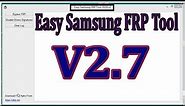Easy Samsung FRP Tools New Version V2.7||rao gsm||