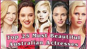 Top 25 Most Beautiful Australian Actresses 2022