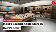 Inside The Upcoming Apple Store In Delhi: A Walk-Through Ahead Of April 20 Launch