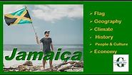 JAMAICA - All you need to know - Geography, History, Economy, Climate, People and Culture