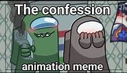 The confession || animation meme || Among us || Fortegreen x Gray || Gift for Rodamrix