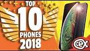 TOP 10 Phones of 2018 - CeX Round UP