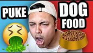EAT PUKE OR EAT DOG FOOD ?!?! (Would You Rather)