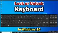 How to Lock / Unlock Keyboard in windows 10 PC or Laptop