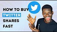 Twitter Stock: How to Buy Twitter Shares For Beginners
