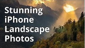 How To Take Stunning Landscape Photos With Your iPhone