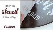 How to Stencil a Wood Sign - DIY | Craftcuts.com