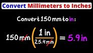 Convert Millimeters to Inches | mm to in | Dimensional Analysis | Eat Pi
