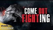 Come Out Fighting | Action Drama | Full Movie | Bare Knuckle Fight