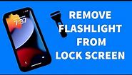 How to Remove Flashlight from Lock Screen on iPhone