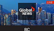 LIVE: Global News BC