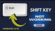 Shift Key Not Working on Windows 11/10 - (FIXED)