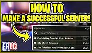 How to start a SUCCESSFUL private server in ERLC! (ERLC Roblox Liberty County)