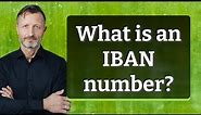What is an IBAN number?