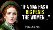 IRISH Quotes about Life and Success you should know Before You Get OLD