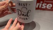 Best Dad Ever Coffee Mug Best Dad Mug