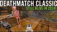 Deathmatch Classic Still Alive in 2024!