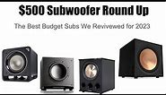 The Best $500 Powered Subwoofers for 2023