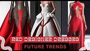 Futuristic Elegance: Red Designer Dresses that Redefine the Future of Fashion! 🔴✨