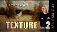 Texture as an Element of Art. Part 2. How to use texture in an artwork?
