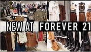 FOREVER 21 SHOP WITH ME | NEW FOREVER 21 CLOTHING FINDS | AFFORDABLE FASHION