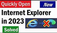 How to Quickly Open Internet Explorer on Windows 10, 11 | Open Internet Explorer but Opens Edge
