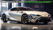 The All-New Toyota Celica Sport 2025 : All About the New Toyota Celica